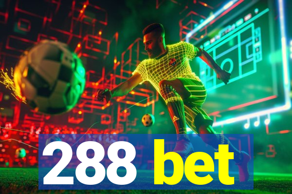 288 bet